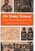 On Shaky Ground: The New Madrid Earthquakes of 1811-1812 (Missouri Heritage Readers)