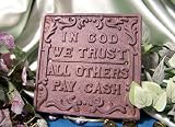 Cast Iron ''In God We Trust'' Plaque !