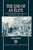 The end of an élite : the French bishops and the coming of the revolution, 1786-1790