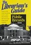 The Librarian's Guide to Public Records 1998 (Public Record Research Library)