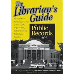 The Librarian's Guide to Public Records 1998 (Public Record Research Library)