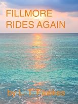 Fillmore Rides Again