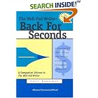 The Well-Fed Writer: Back For Seconds A Second Helping Of How-To For Any Writer Dreaming... by  Peter Bowerman