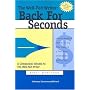 The Well-Fed Writer: Back for Seconds: A Second Helping of "How-To" for Any Writer Dreaming of Great Bucks and Exceptional Quality of Life