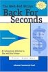 The Well-Fed Writer: Back For Seconds A Second Helping Of 