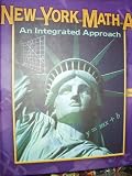 New York Math A: An Integrated Approach Volume 1