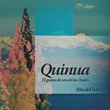 Quinua, el grano de oro de los Andes