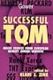 Successful Tqm: Inside Stories from Europea Quality Award Winners
