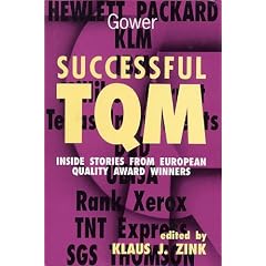 Successful Tqm: Inside Stories from Europea Quality Award Winners