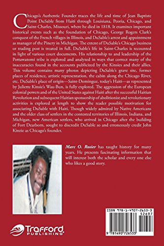 Chicago's Authentic Founder: JEAN BAPTISTE POINT DUSABLE OR HAITIAN SECRET AGENT IN THE OLD NORTHWEST OUTPOST 1745-1818