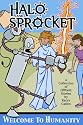 Halo And Sprocket: Welcome To Humanity (Halo & Sprocket)