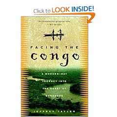 Facing the Congo: A Modern-Day Journey into the Heart of Darkness