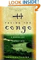 Facing the Congo: A Modern-Day Journey Into the Heart of Darkness