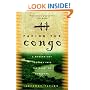 Facing the Congo: A Modern-Day Journey into the Heart of Darkness