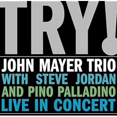 Try! John Mayer Trio Live in Concert (Vinyl)