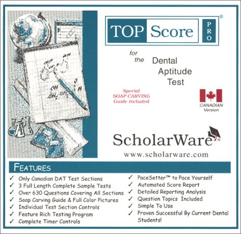 Canadian Dental Aptitude Example Tests and Soap Carving Guide : TopScore Pro for the Canadian DAT