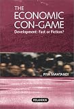 Economic Con-Game: Development: Fact or Fiction