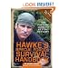 Hawke's Special Forces Survival Handbook: The Portable Guide to Getting Out Alive