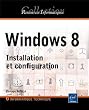 Windows 8 - Installation et configuration