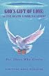 God's Gift Of Love: After-Death Communications: For Those Who Grieve