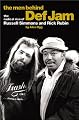 The Men Behind Def Jam: The Radical Rise of Russell Simmons And Rick Rubin