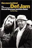 img - for The Men Behind Def Jam: The Radical Rise of Russell Simmons And Rick Rubin book / textbook / text book