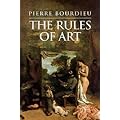 The Rules of Art: Genesis and Structure of the Literary Field