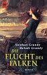 Die Flucht des Falken.