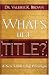 Books : What's in a Title?: A New Leadership Paradigm