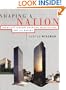 Shaping a Nation: Twentieth-Century American Architecture and Its Makers