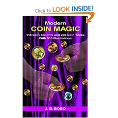 Modern Coin Magic: 116 Coin Sleights and 236 Coin Tricks with 510 Illustrations