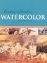 Master Strokes: Watercolor: A Step-by-Step Guide to Using the Techniques of the Masters