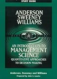 An Introduction to Management Science : Quantitative Approaches to Decision Making (Study Guide)