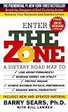 The Zone: A Dietary Road Map to Lose Weight Permanently Reset Your Generic Code Prevent Disease Achieve Maximum Physical Performance