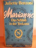 Produkt-Bild: Marianne - Das Schloss in der Toskana - JULIETTE BENZONI - Verlag: Herbig
