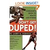Don't Get Duped : A Consumer's Guide to Health and Fitness