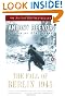 The Fall of Berlin 1945