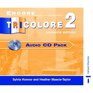 Encore Tricolore: Audio CD Pack Stage 2 (English and French Edition) by Sylvia Honnor and Heather Mascie-Taylor