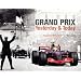 Grand Prix Yesterday and Today