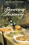 Savoring Tuscany: Recipes and Reflections on Tuscan Cooking (The Savoring Series)