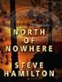 North of Nowhere: An Alex McKnight Mystery