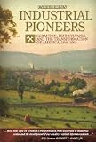 Industrial Pioneers: Scranton, Pennsylvania and the Transformation of America, 1840-1902