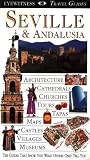 Seville and Andalucia (Eyewitness Travel Guides)