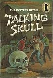 The Mystery of the Talking Skull (Three Investigators Classics)