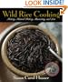 Wild Rice Cooking: History, Natural History, Harvesting, and Love