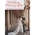 Wedding Photography: Getting Perfect Results Every Time