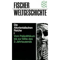 Fischer Weltgeschichte, Bd.2, Die Altorientalischen Reiche I - Vom Paläolithikum bis zur Mitte des 2. Jahrtausends (Taschenbuch)