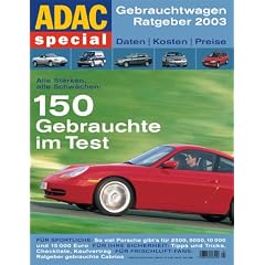 ADAC Special Gebrauchtwagen Ratgeber 2003. 150 Gebrauchte im Praxis-Test. ADAC special