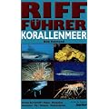 Riff-F�hrer Korallenmeer: Grosses Barriereriff. Papua-Neuguinea. Salomonen. Fiji. Vanuatu. Neukaledonien