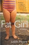 Fat Girl : A True Story